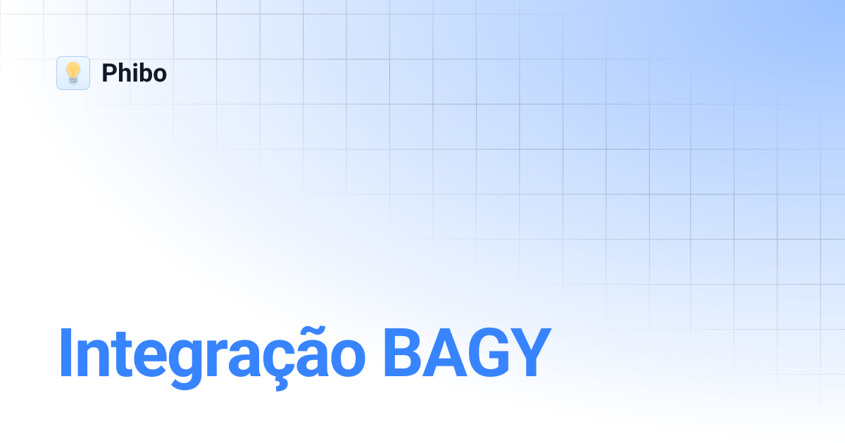 Integração BAGY | Phibo